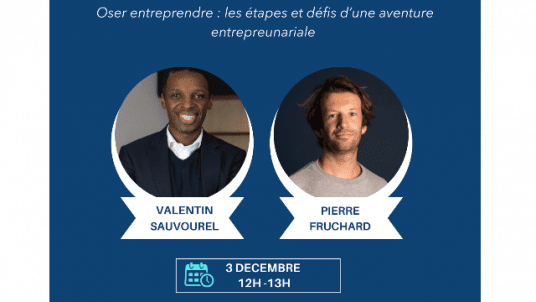 Webinaire - Oser entreprendre : les étapes et défis d'une aventure entrepreneuriale 